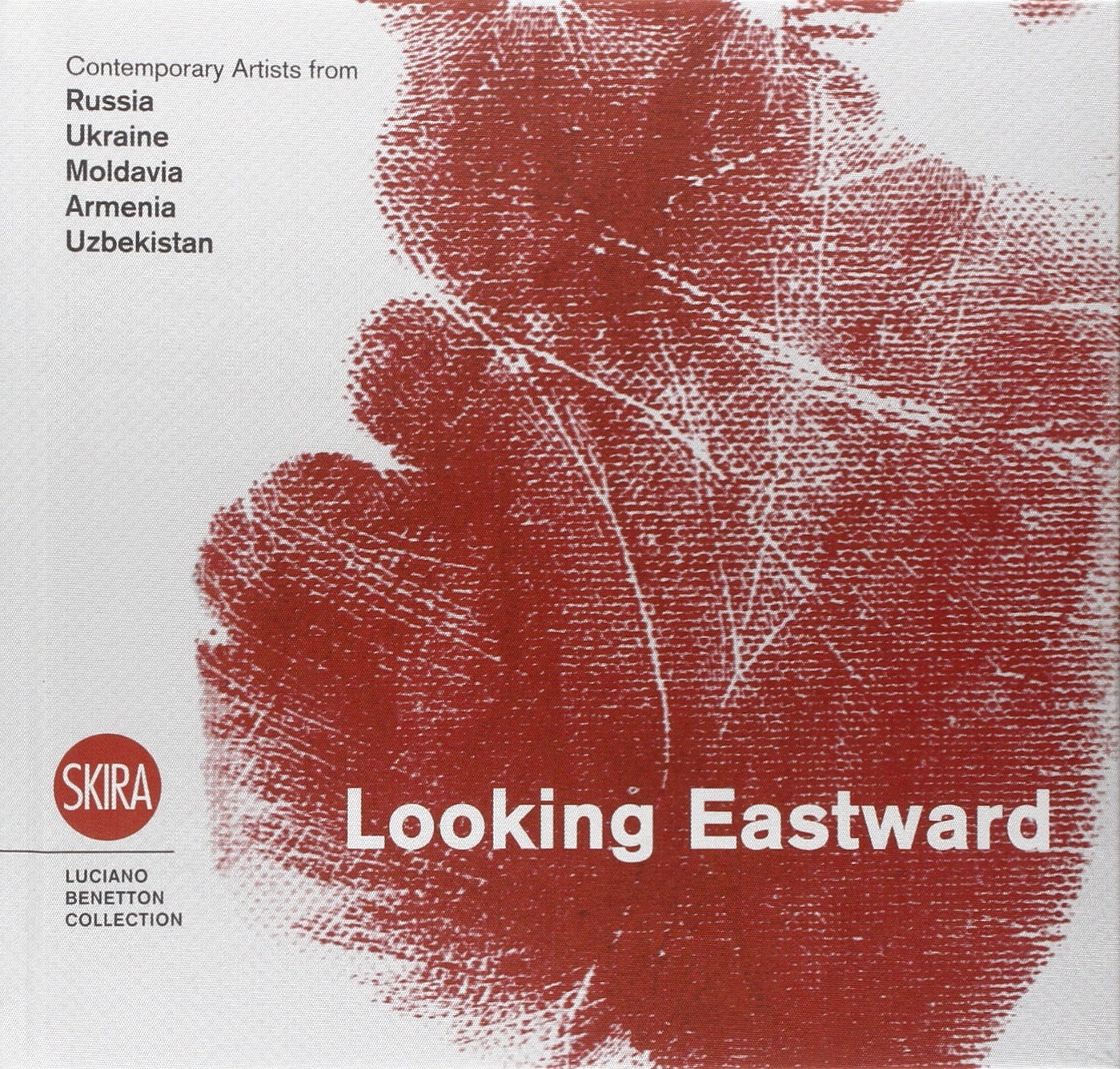Looking eastward. Contemporary artists from Russia, Ukraine, Moldavia, Armenia and Uzbekistan. Ediz. italiana, inglese e russa (Arte moderna. Cataloghi) Film, Art & Culture