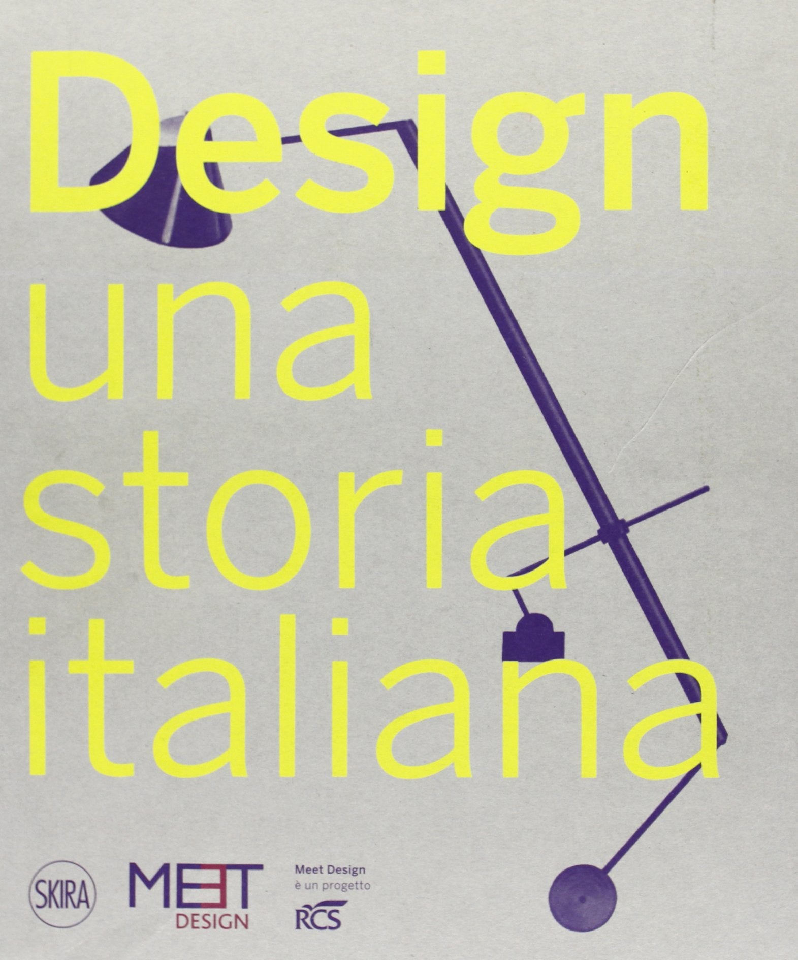 Design. Una storia italiana. Ediz. illustrata book