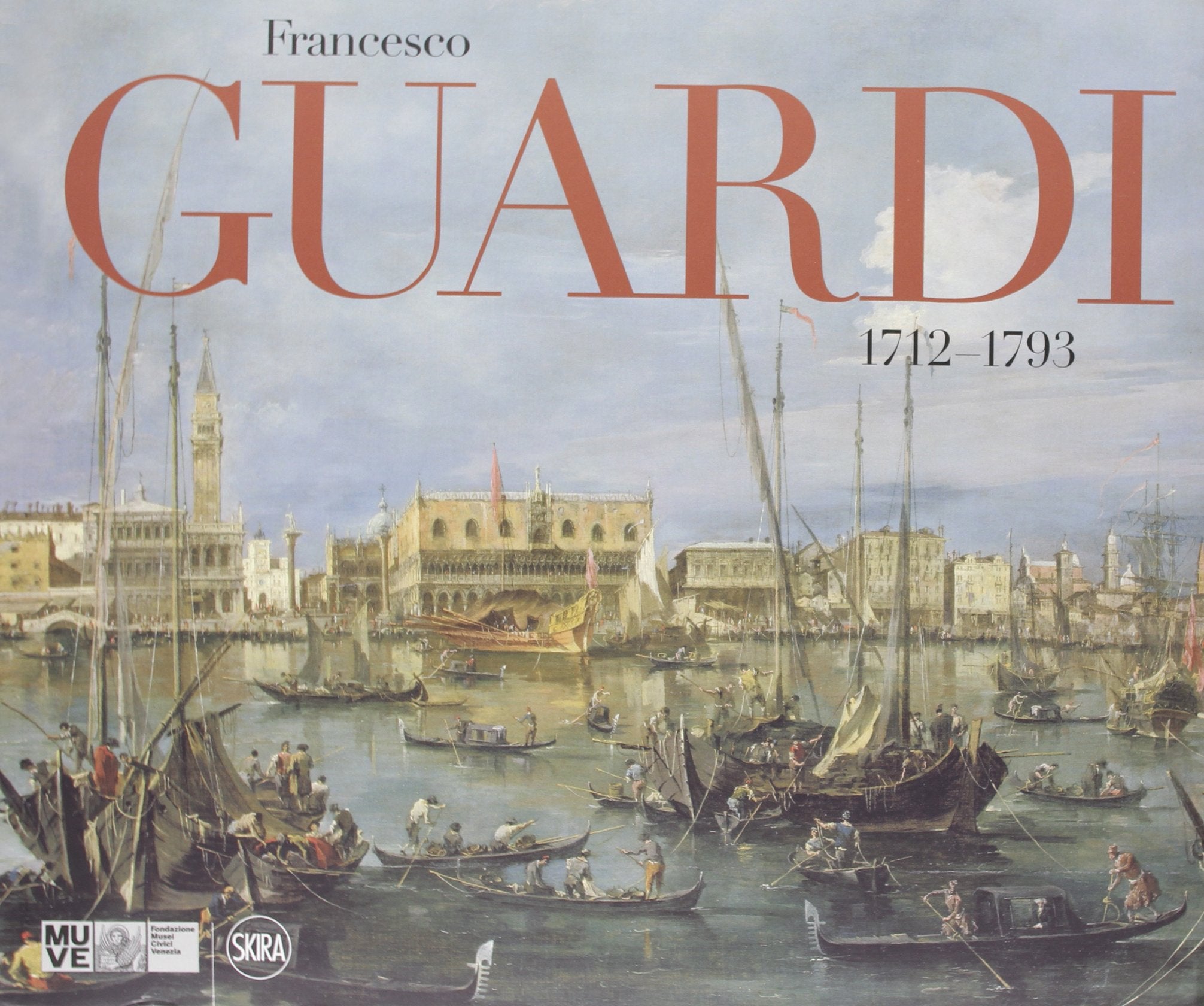 Francesco Guardi 1712-1793. Ediz. illustrata (Arte antica) Film, Art & Culture