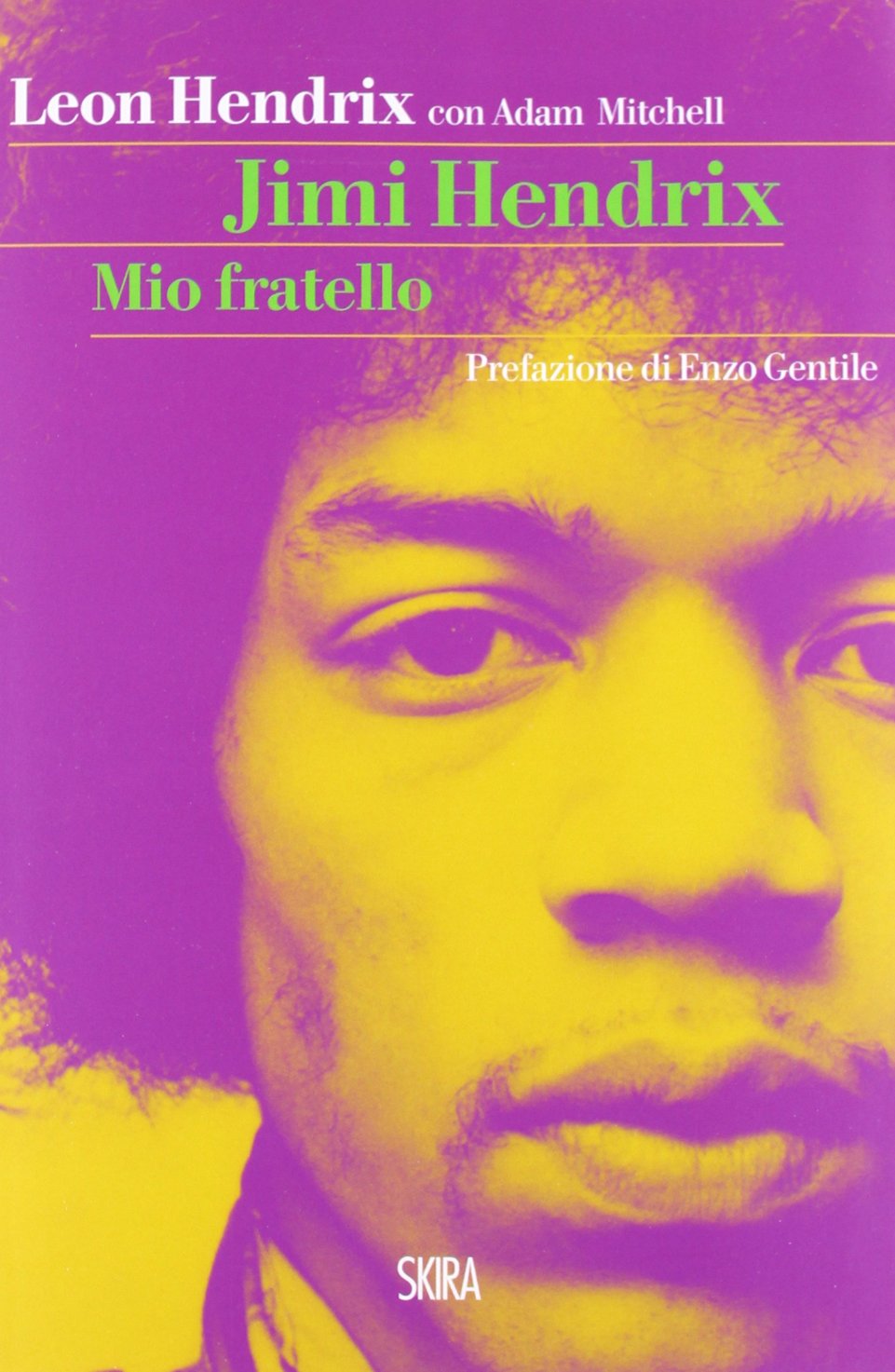 Jimi Hendrix. Mio fratello (Art stories) Pop culture
