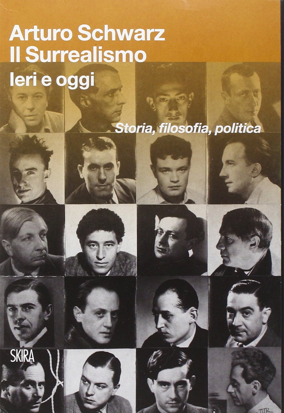 Il surrealismo. Ieri e oggi. Storia, filosofia, politica (Arte moderna) Film, Art & Culture