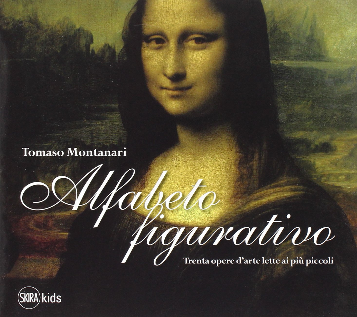 Alfabeto figurativo. Trenta opere d'arte lette ai più piccoli (Skira kids) Non-fiction