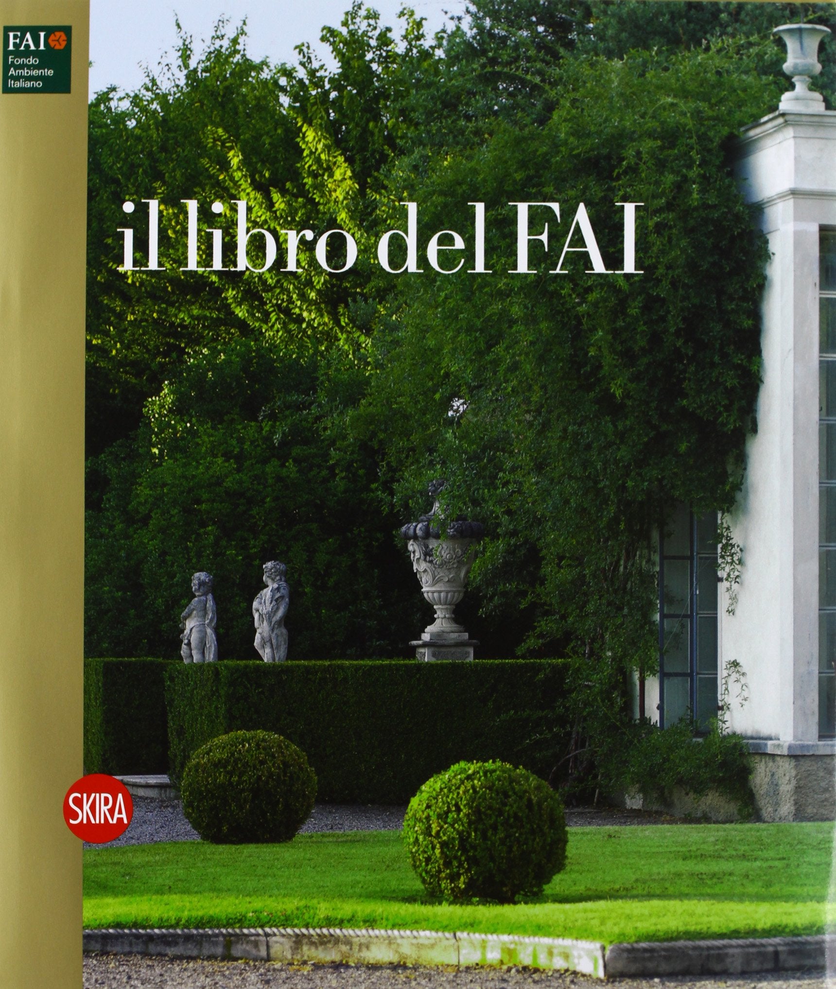 Il libro del Fai. Ediz. italiana e inglese (Musei e luoghi artistici) Film, Art & Culture