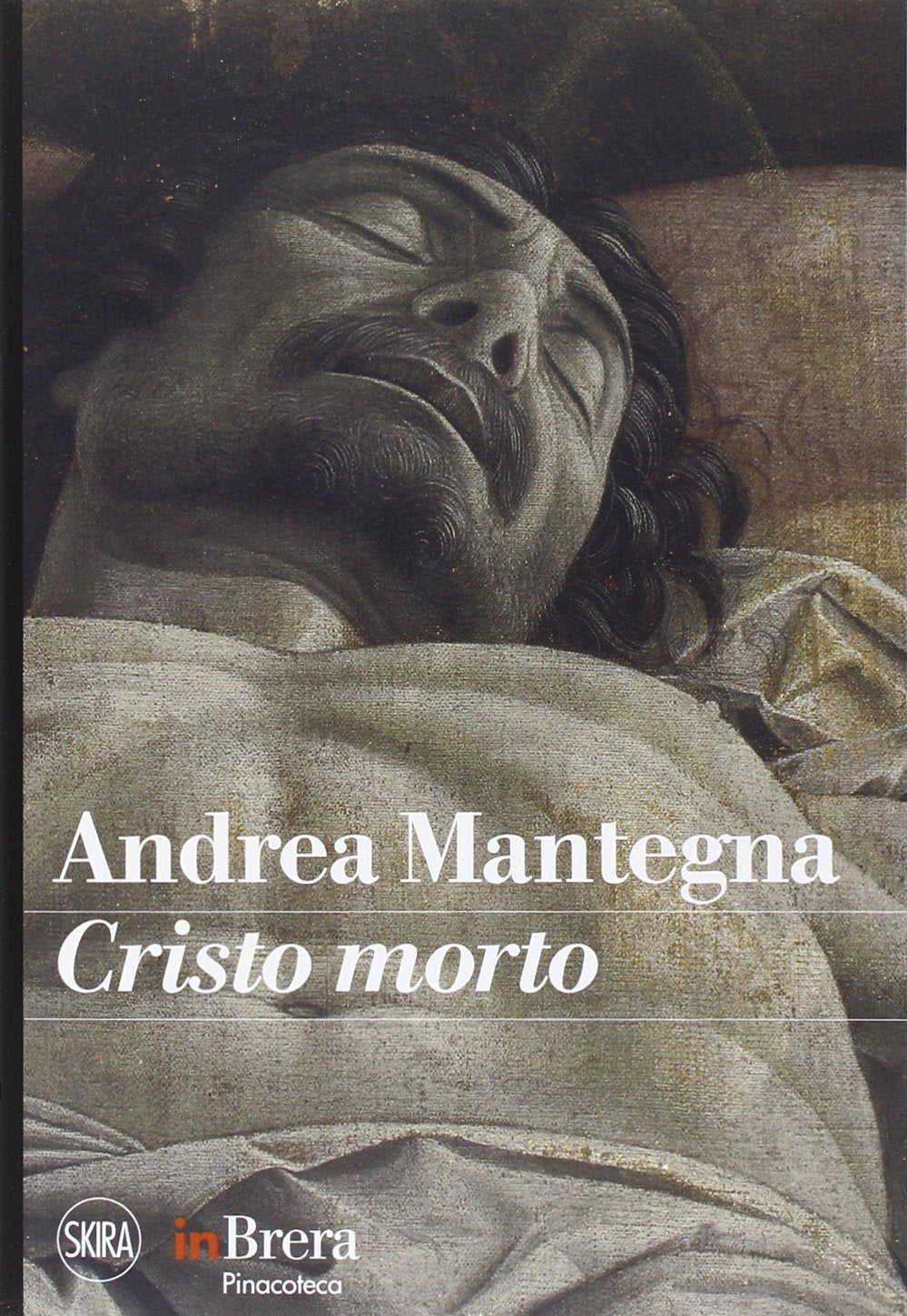 Mantegna. Cristo morto. Ediz. illustrata book