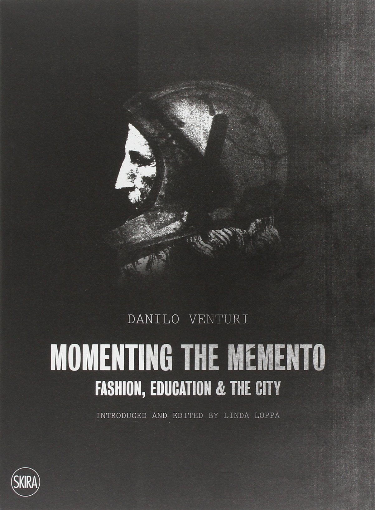 Momenting the memento. Fashion, education & the city (Moda e costume) Film, Art & Culture