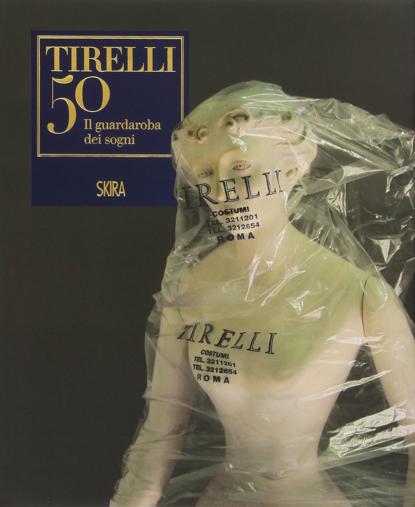 Il guardaroba dei sogni. Cinquant'anni della sartoria Tirelli book