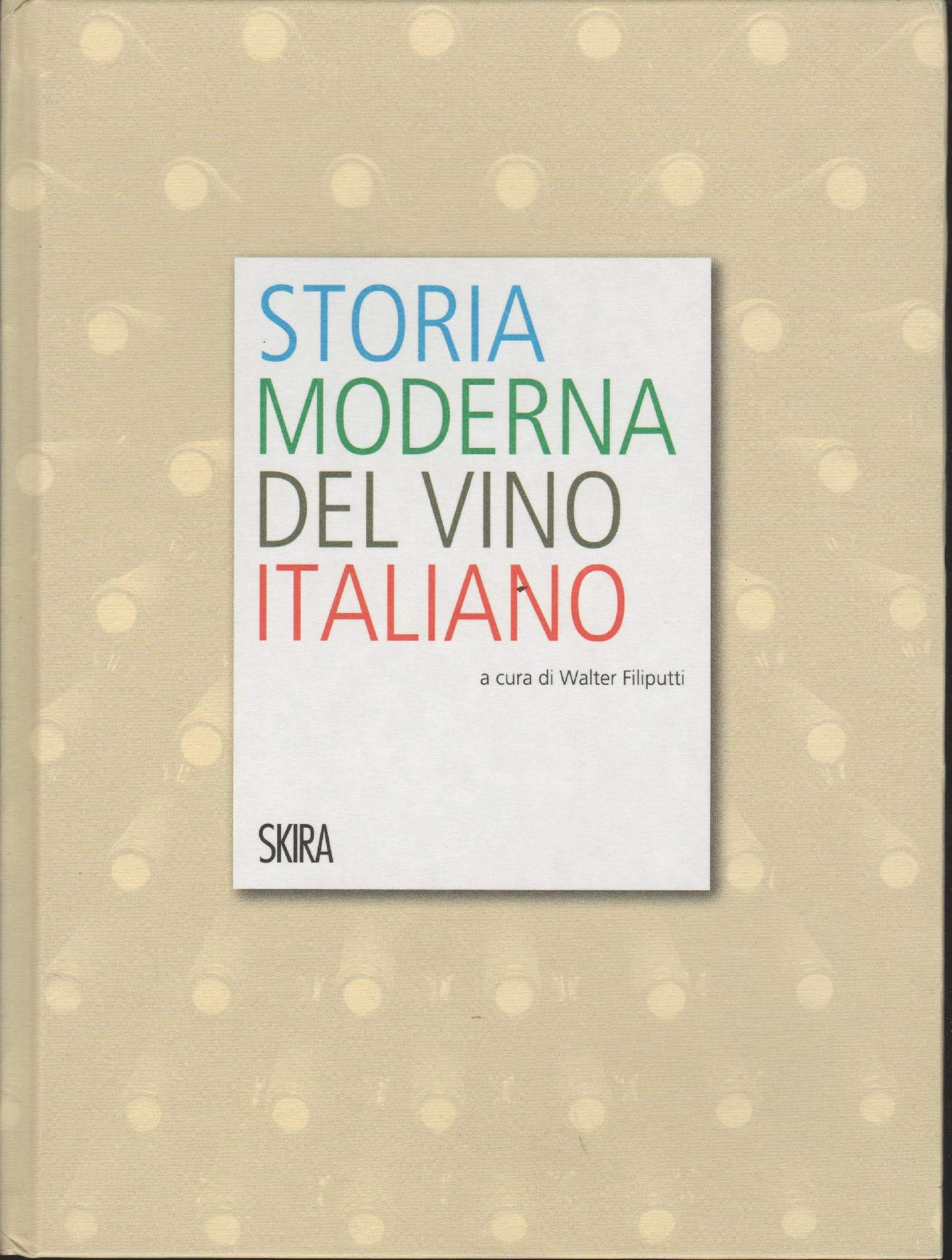 Storia moderna del vino italiano book