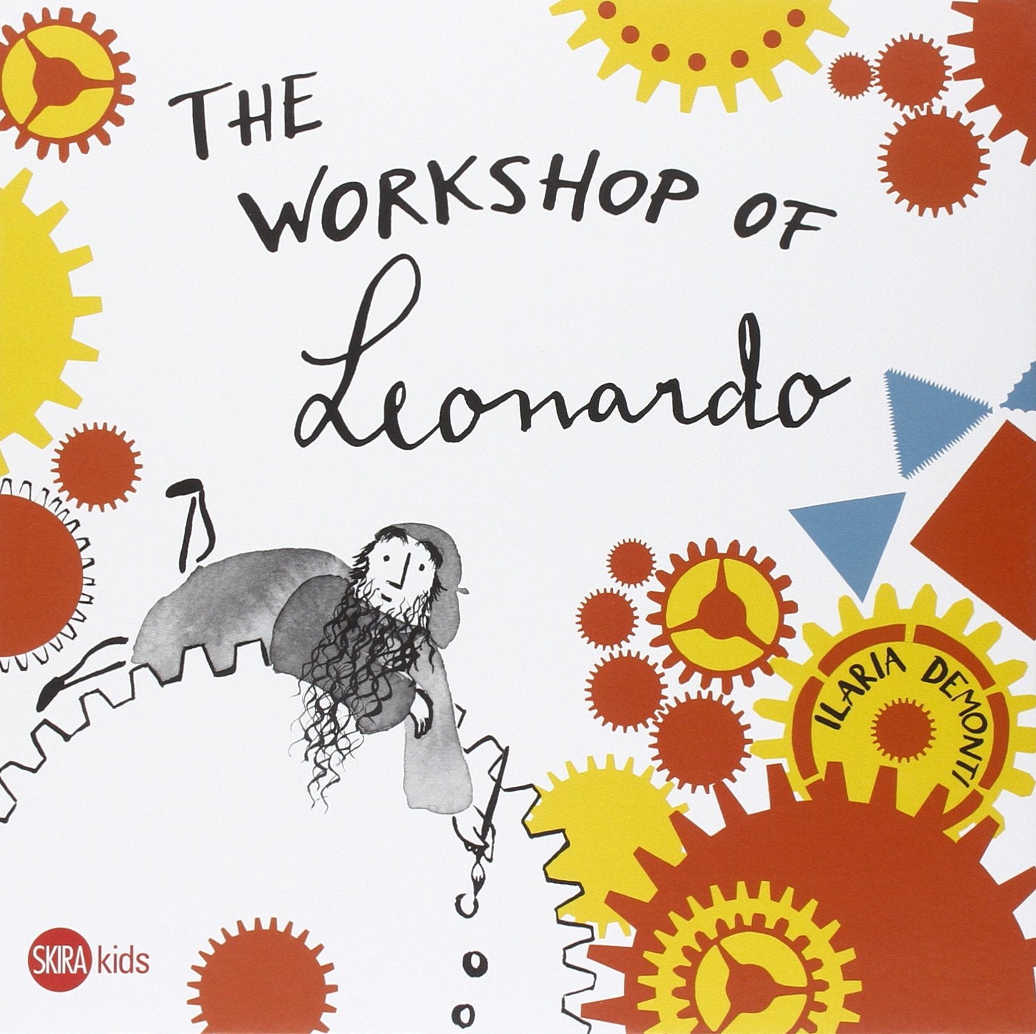 The workshop of Leonardo (Skira kids) Non-fiction