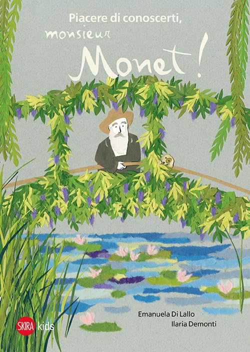 Piacere di conoscerti, Monsieur Monet! Ediz. illustrata book