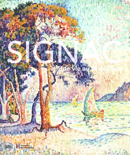 signac: UNE VIE AU FIL DE L'EAU Film, Art & Culture