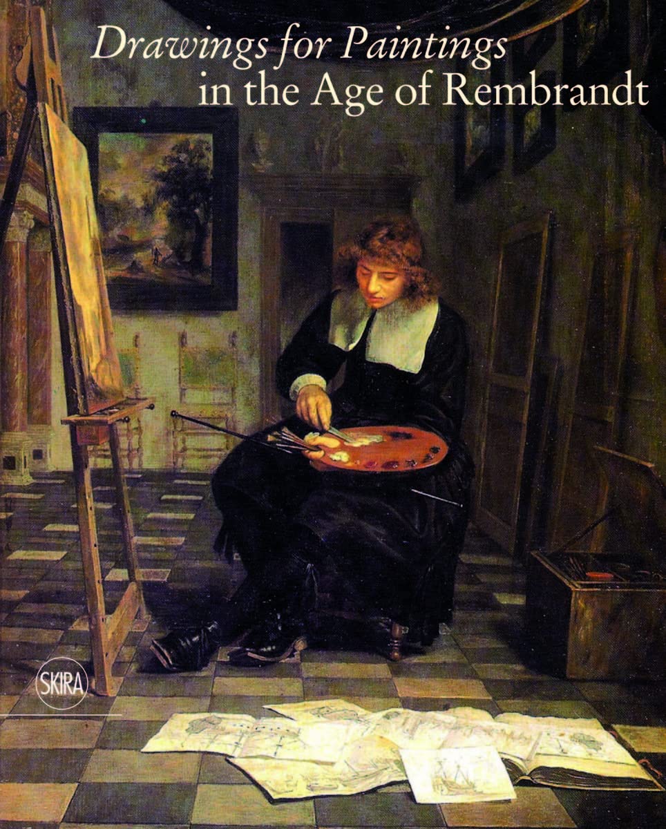 Drawings for Paintings in the Age of Rembrandt book