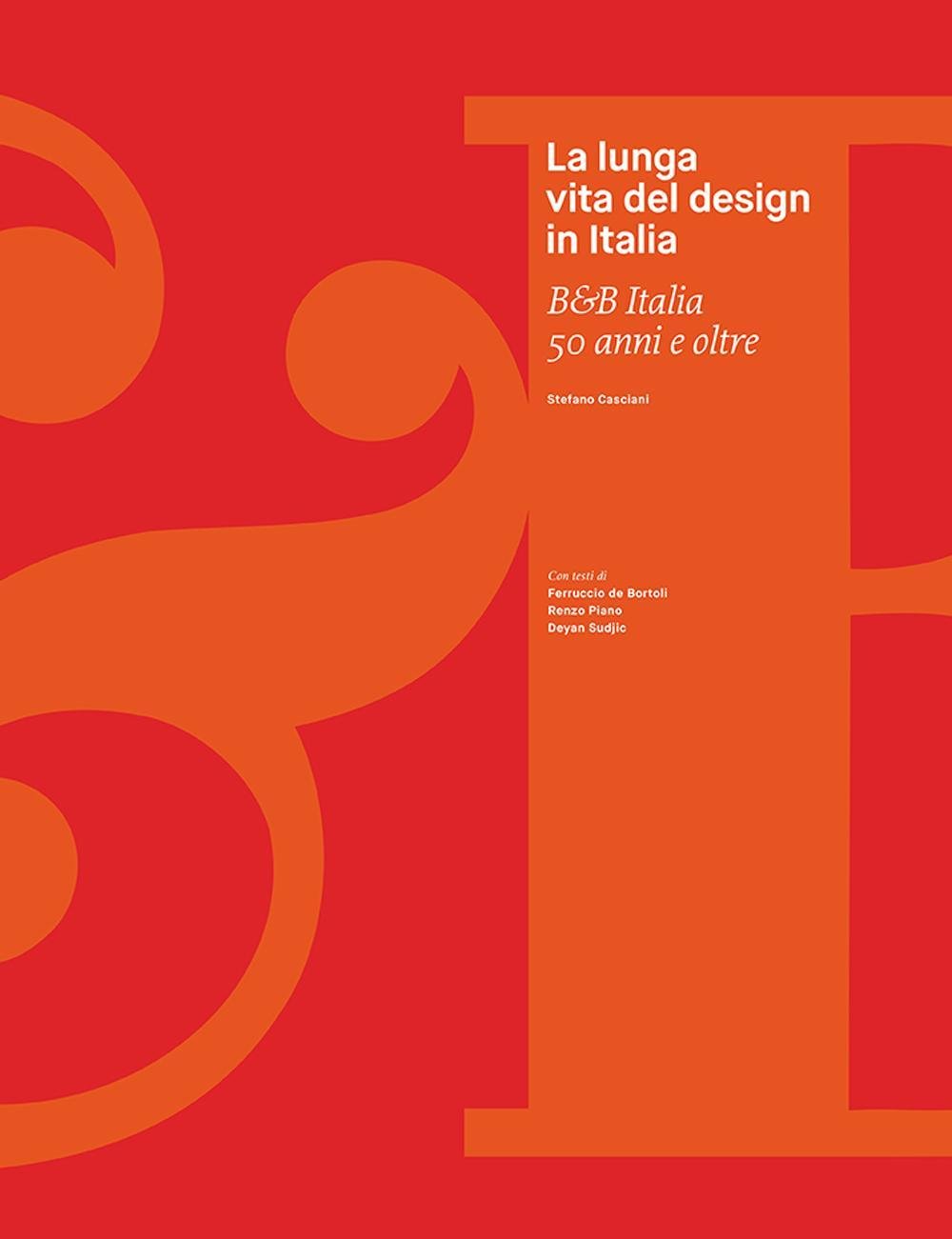 La lunga vita del design in Italia. B&B Italia 50 anni e oltre Film, Art & Culture