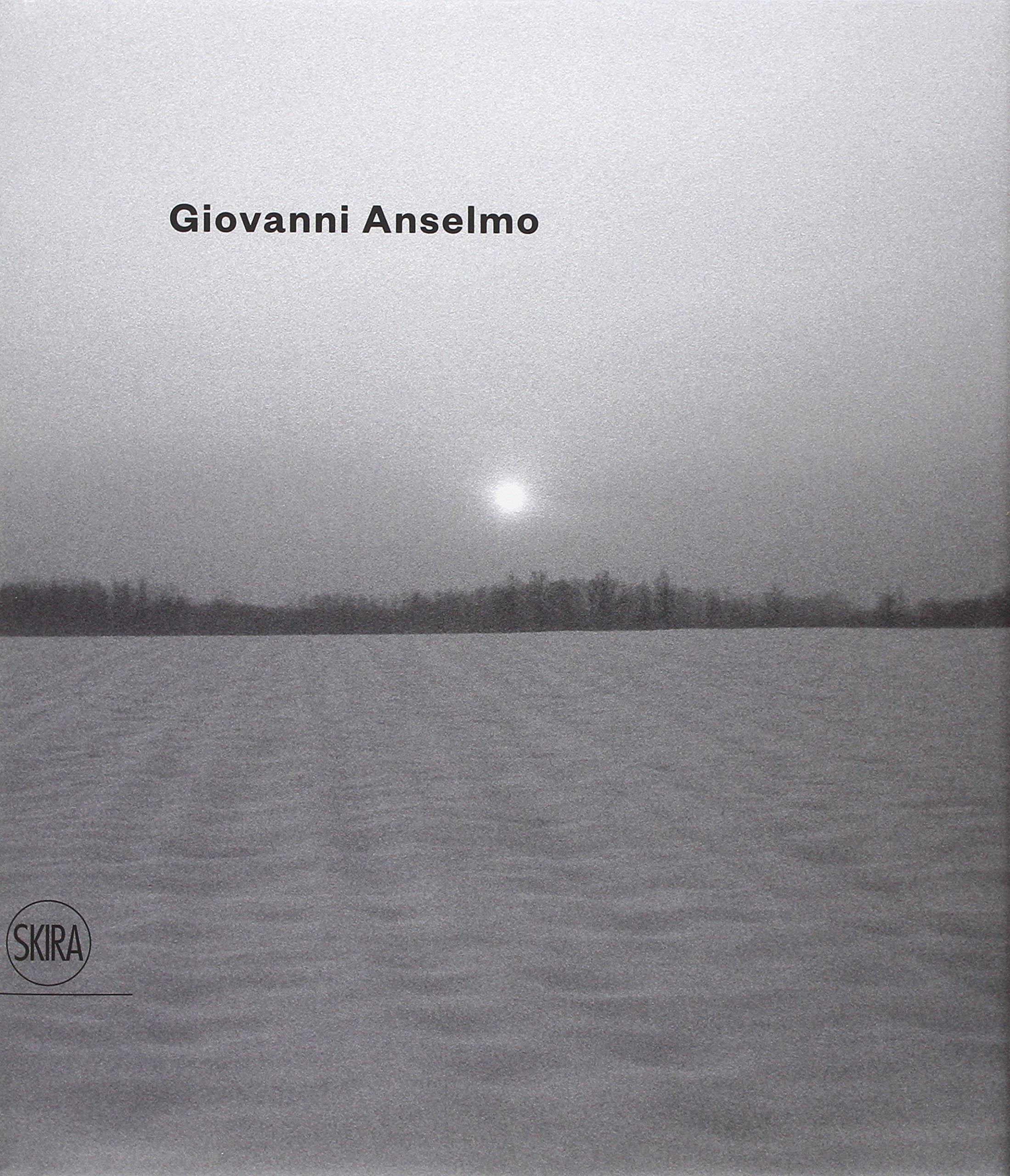 Giovanni Anselmo. Ediz. italiana e inglese Film, Art & Culture