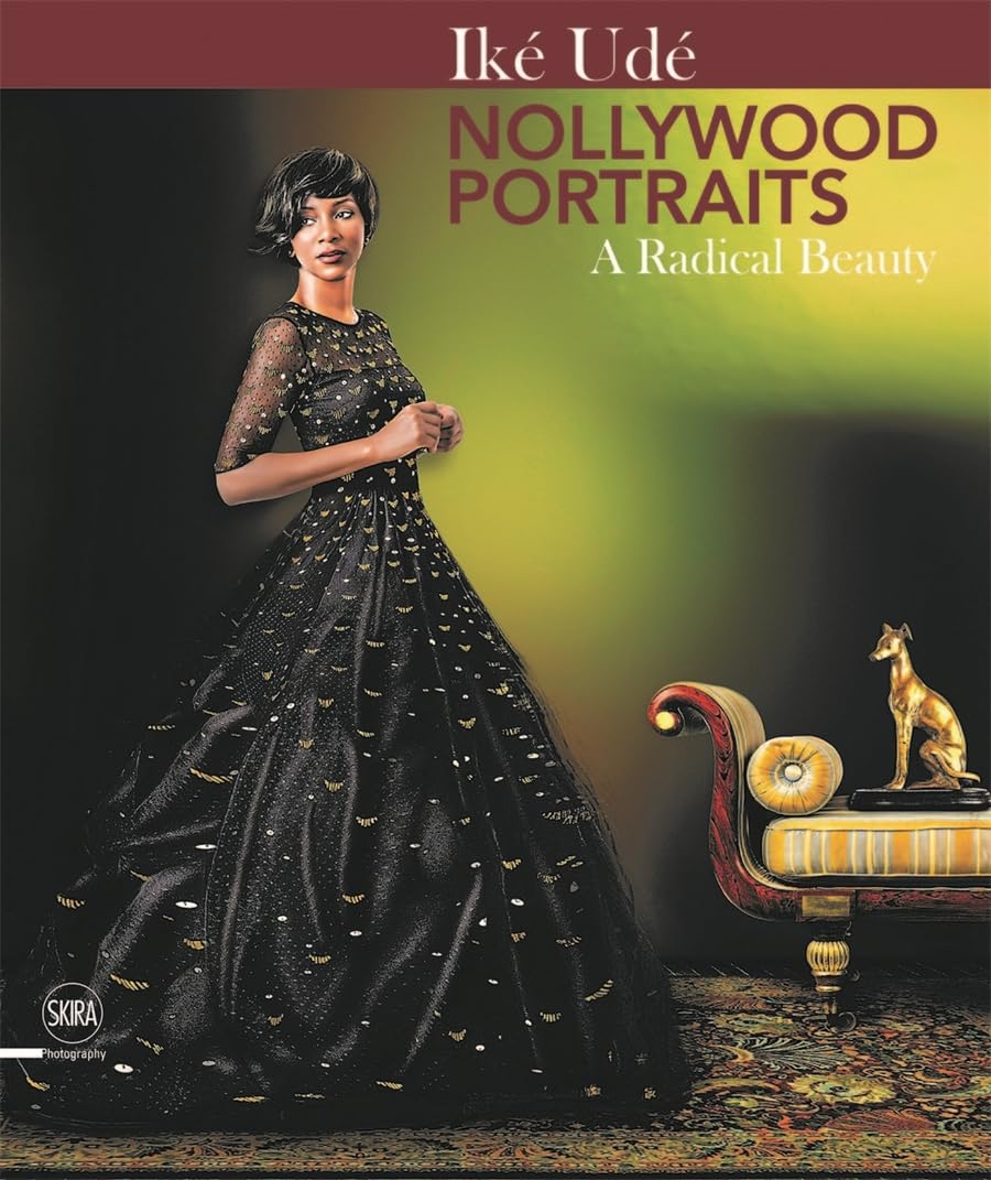 Iké Udé Nollywood Portraits: A Radical Beauty Business, Finance & Career