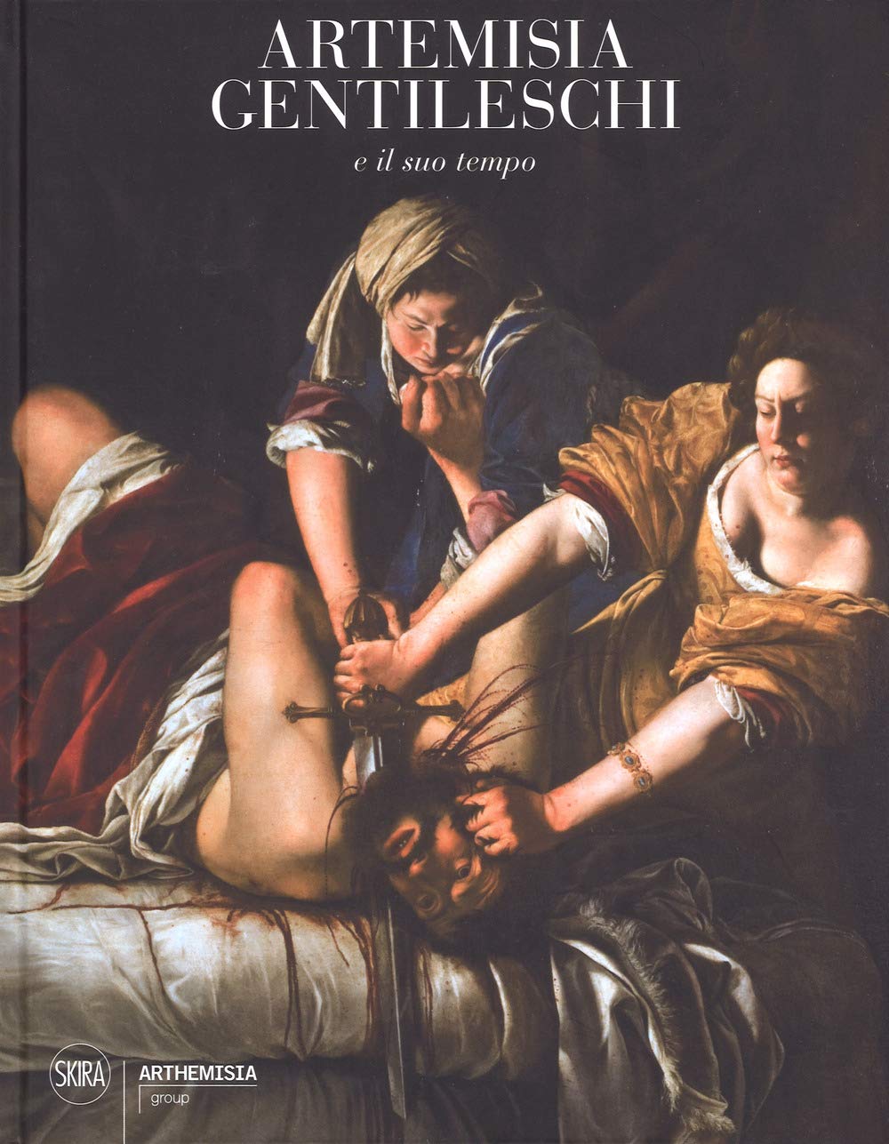Artemisia Gentileschi e il suo tempo (Cataloghi) Film, Art & Culture