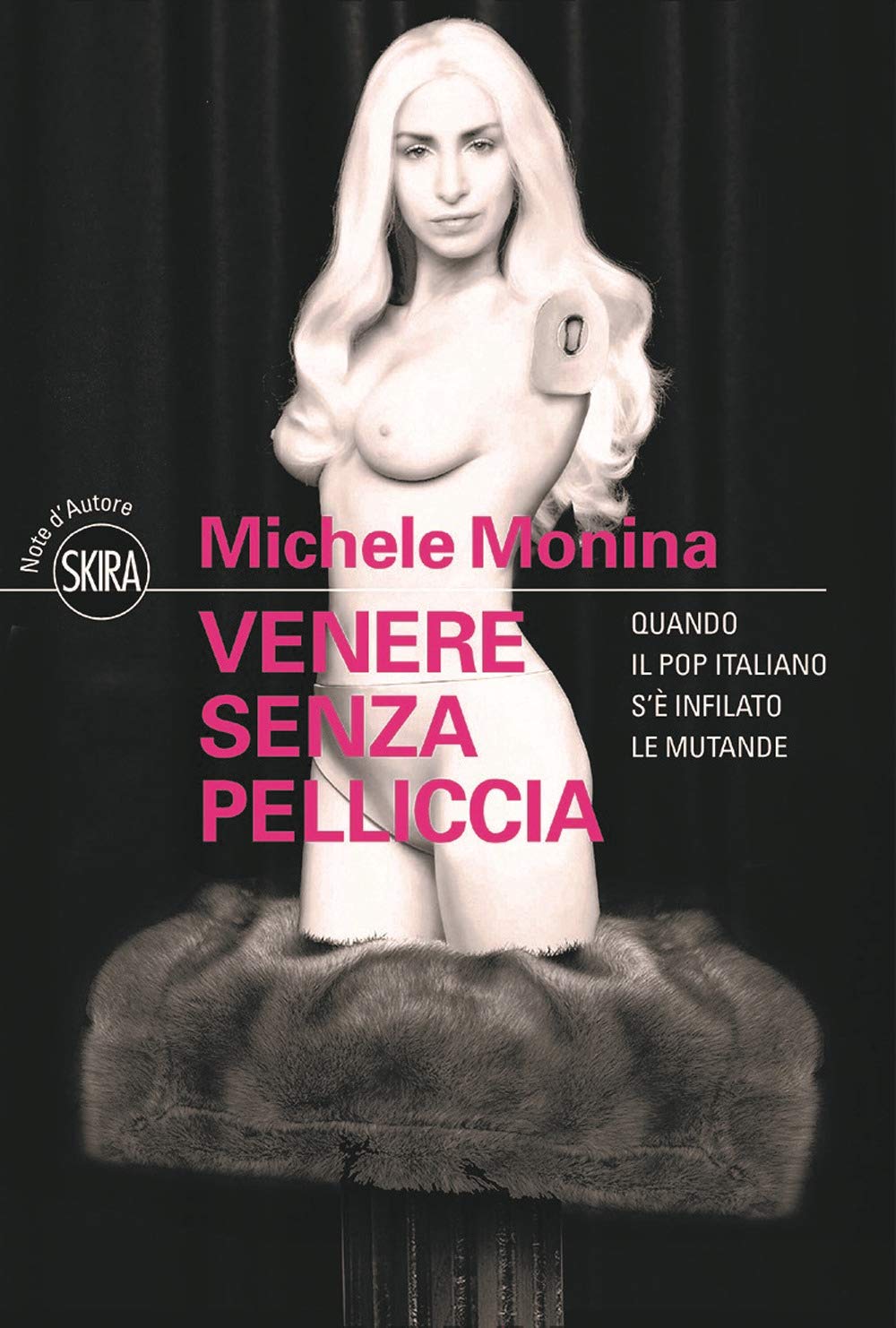Venere senza pelliccia. Quando il pop italiano s'è infilato le mutande Arts & Music