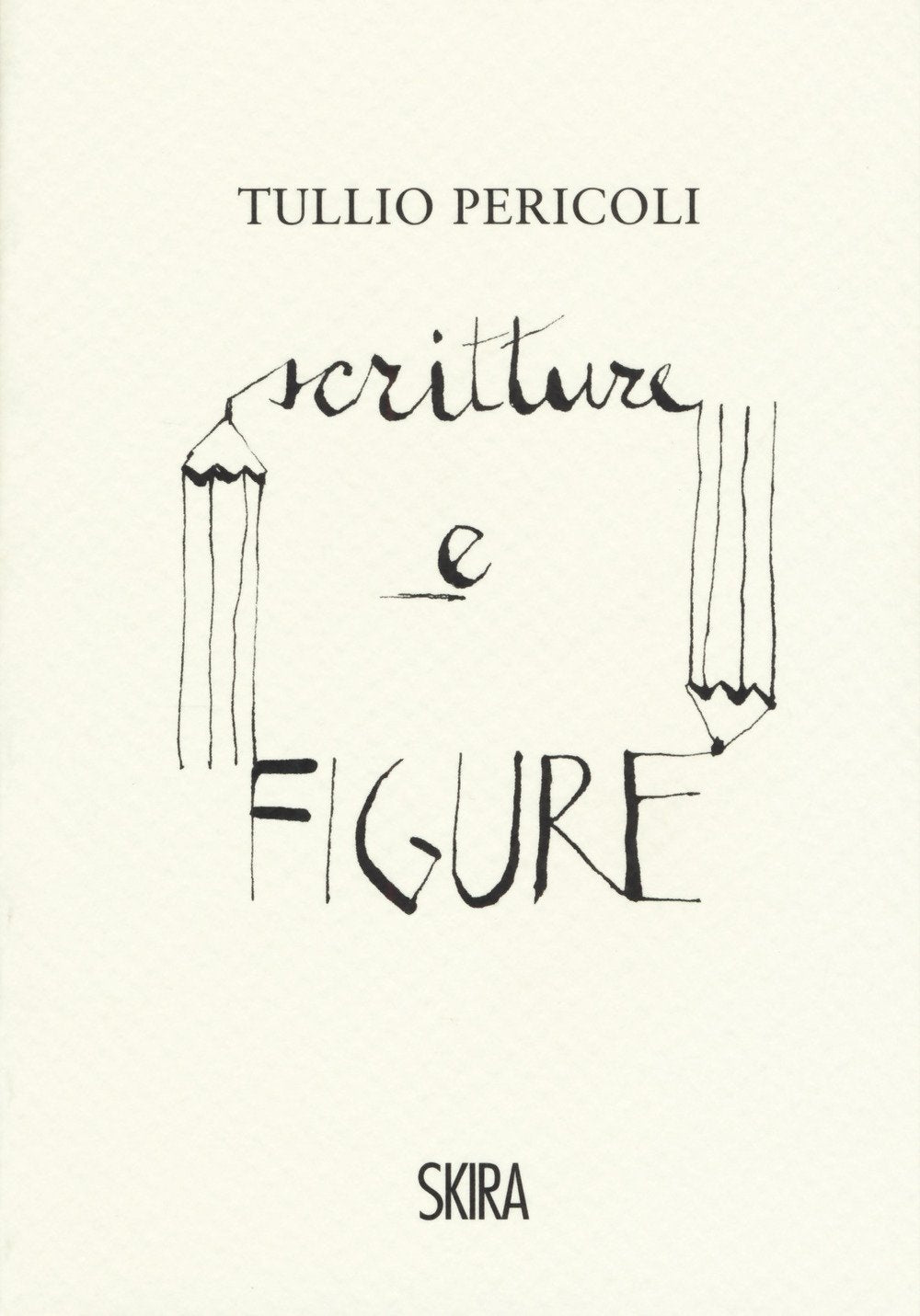 Tullio Pericoli. Scritture e figure. Ediz. a colori book