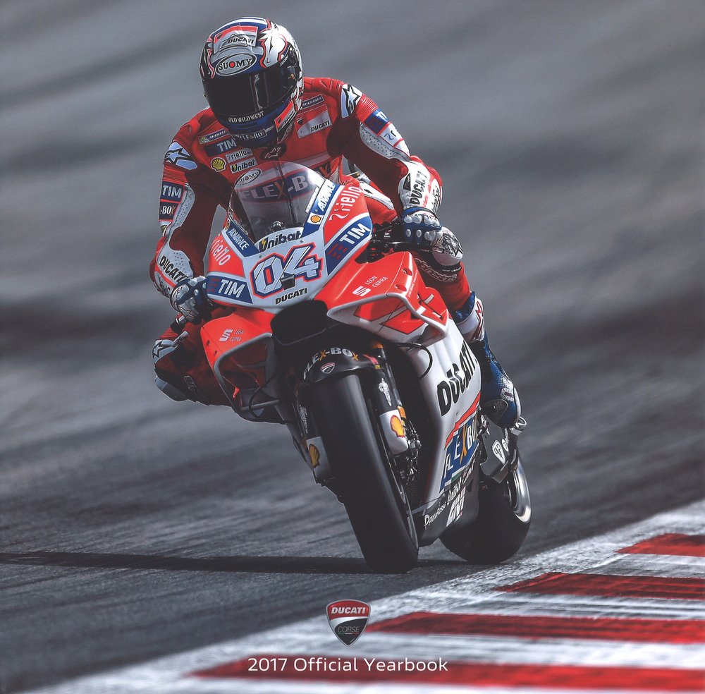Ducati corse 2017. Official yearbook. Ediz. italiana e inglese (Design e arti applicate) Leisure & Fun