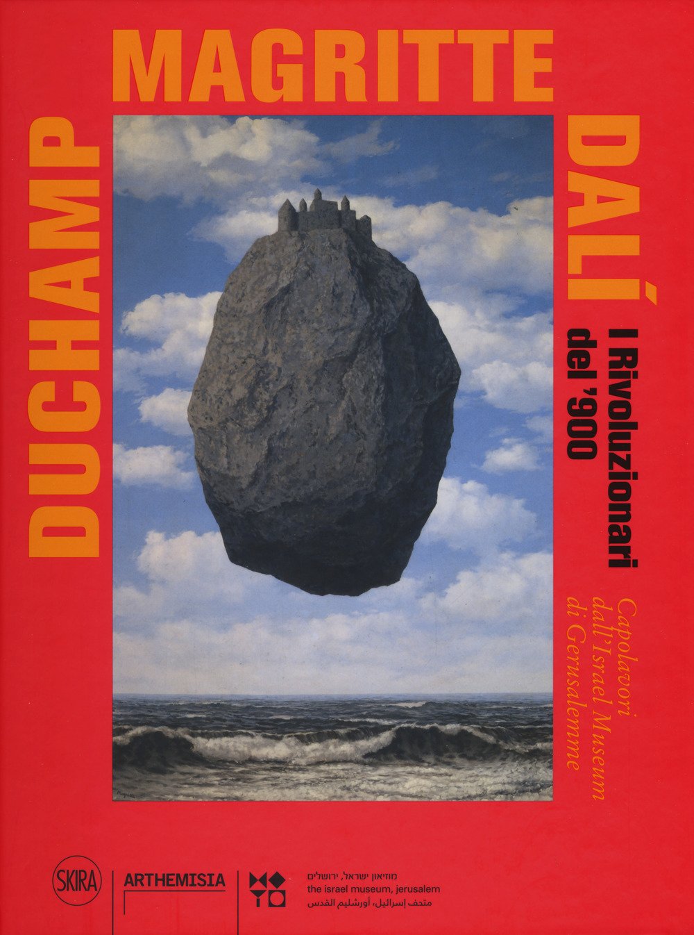 Duchamp, Magritte, Dalì. I rivoluzionari del '900. Capolavori dall'«Israel Museum» di Gerusalemme. Ediz. a colori book