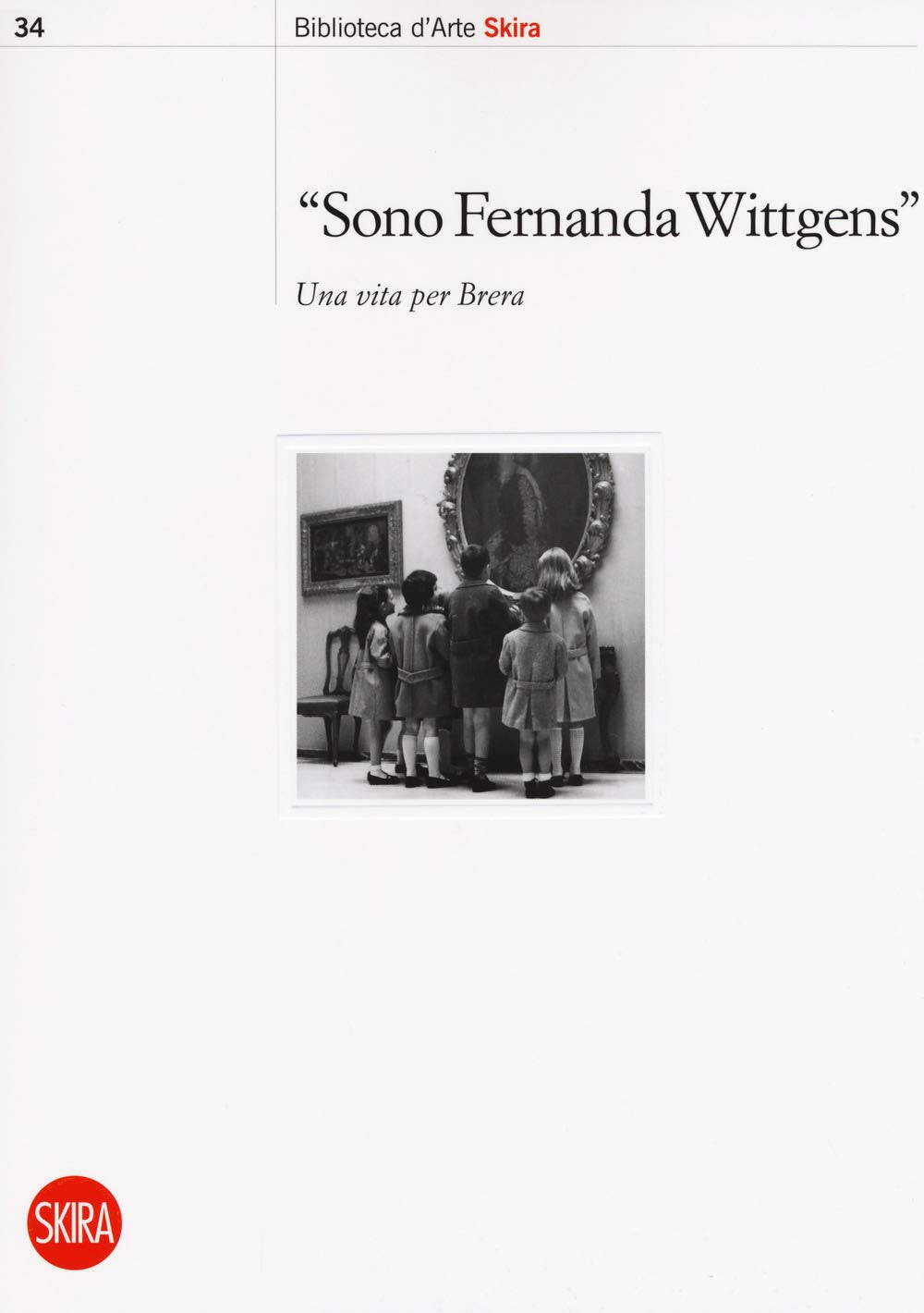 «Sono Fernanda Wittgens». Una vita per Brera Social Sciences
