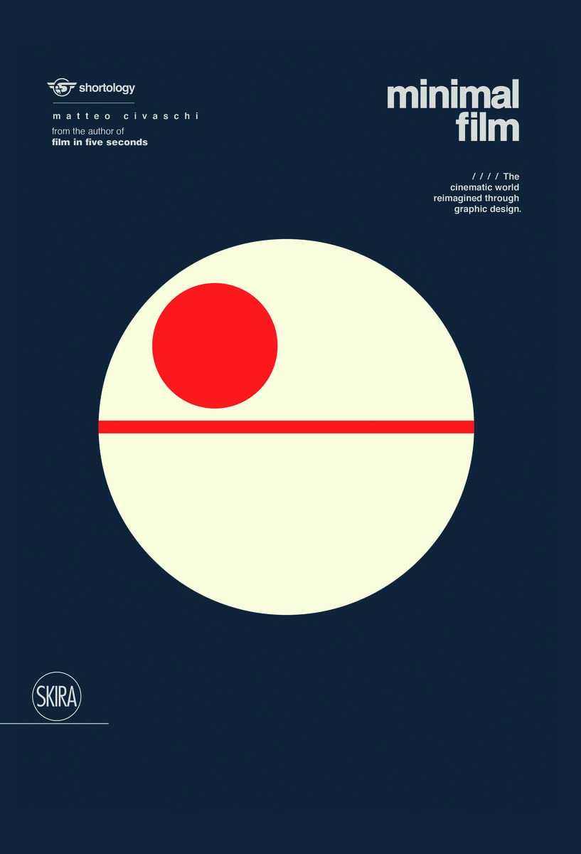 Minimal Film : The Universe of Cinema Reinterpreted Graphically book