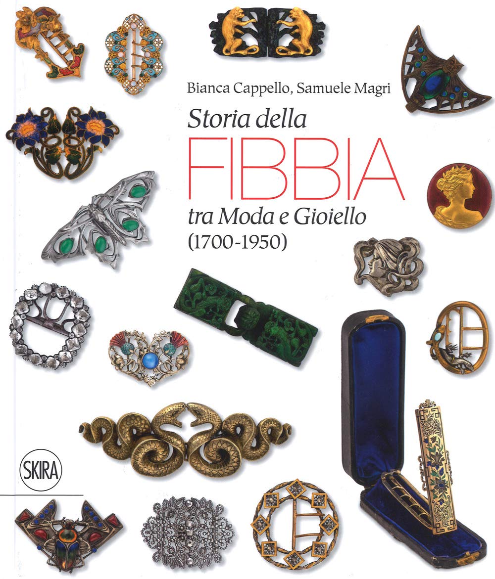 Storia della fibbia tra moda e gioiello (1700-1950). Ediz. italiana e inglese book