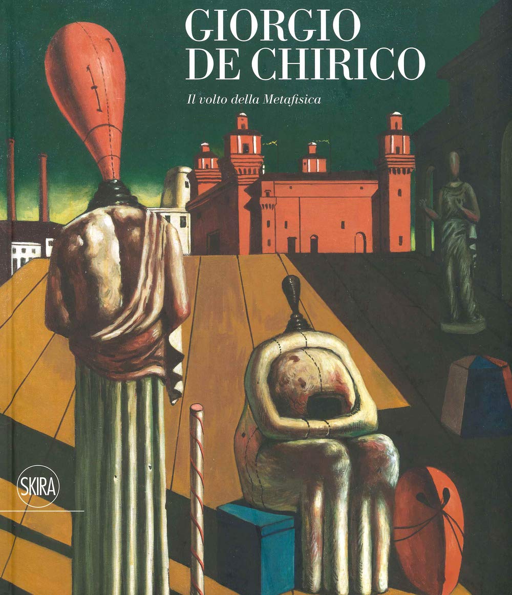 Giorgio De Chirico. Il volto della metafisica. Ediz. a colori book