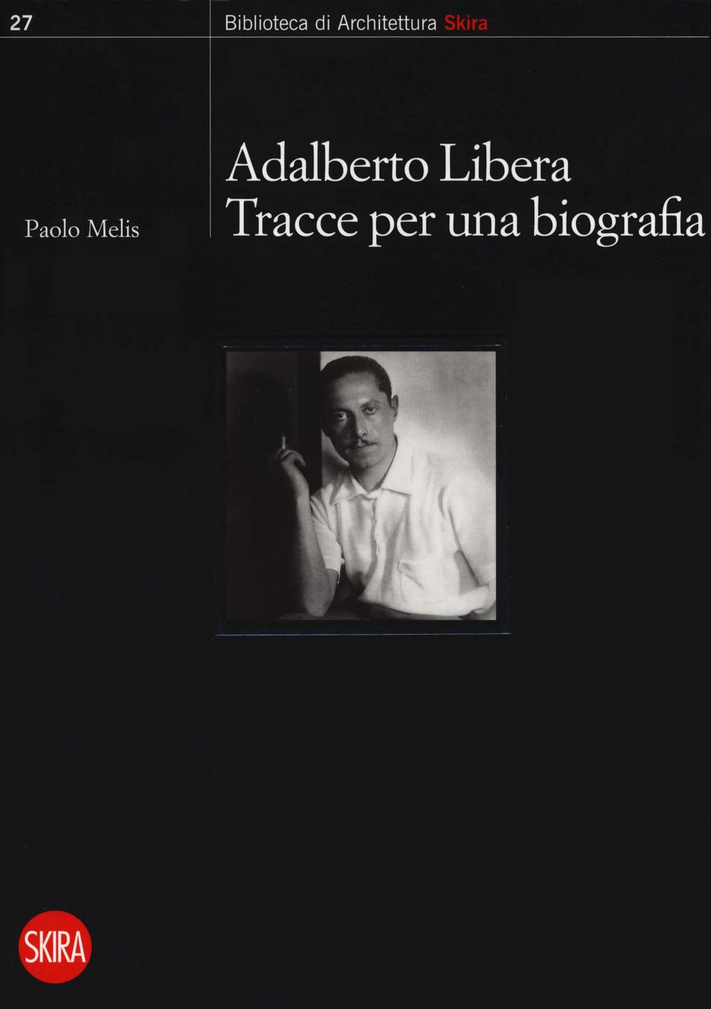 Adalberto Libera. Tracce per una biografia book