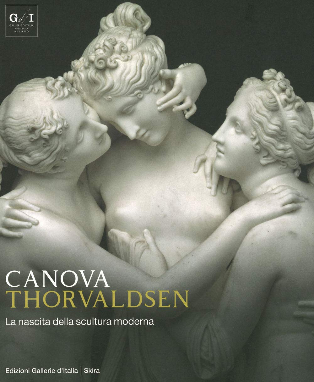 Canova Thorvaldsen. La nascita della scultura moderna. Ediz. a colori book