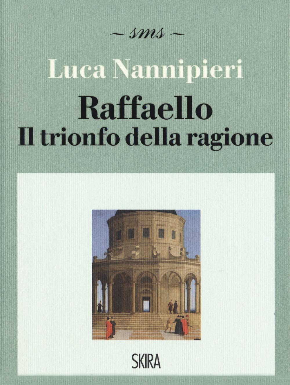 Raffaello. Il trionfo della ragione book