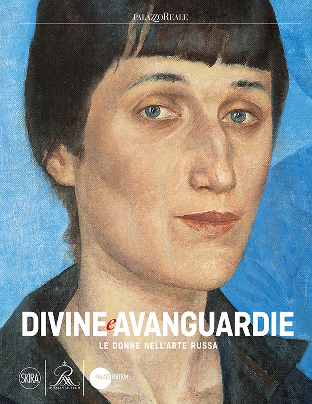 Divine e Avanguardie Le donne nell'arte russa book