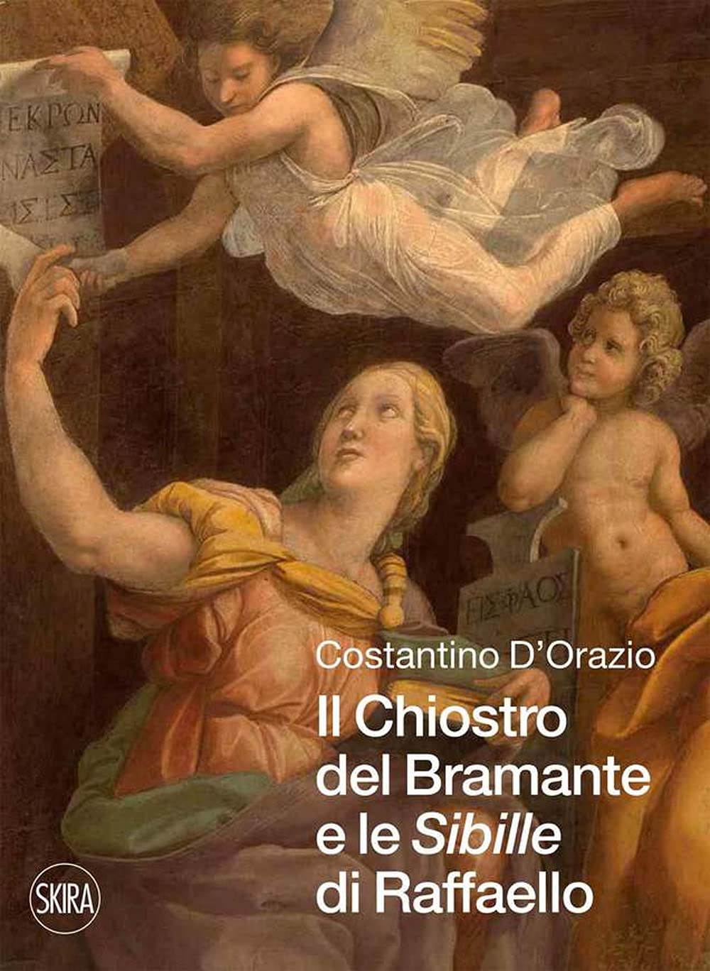 Il chiostro del Bramante e le «Sibille» di Raffaello book