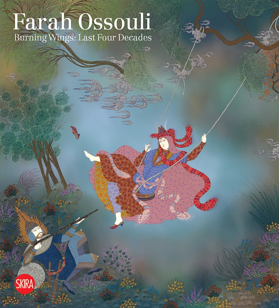 Farah Ossouli: Burning Wings; Last Four Decades Film, Art & Culture