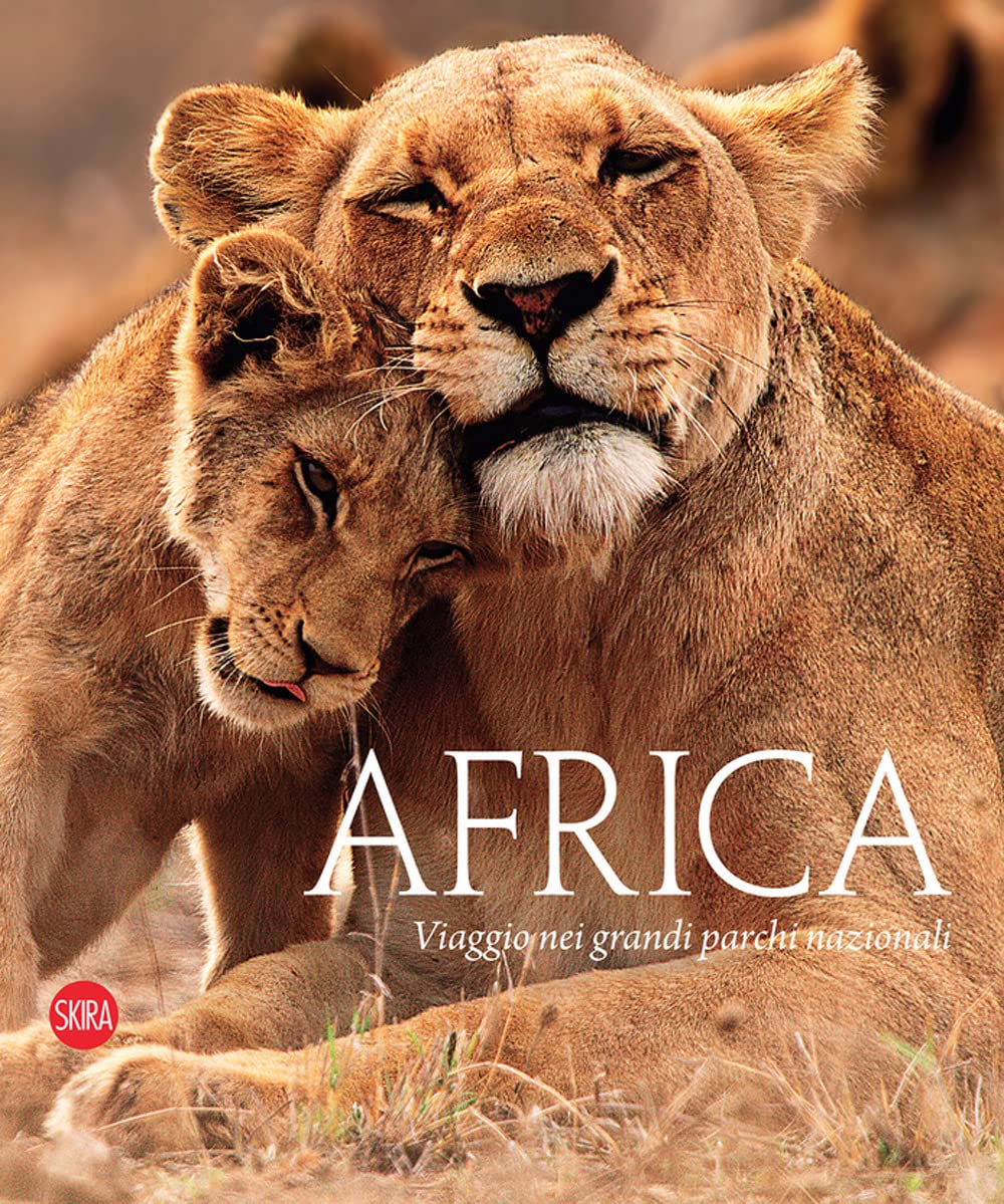 Africa. Viaggio nei grandi parchi nazionali. Ediz. illustrata (Fotografia) Travel