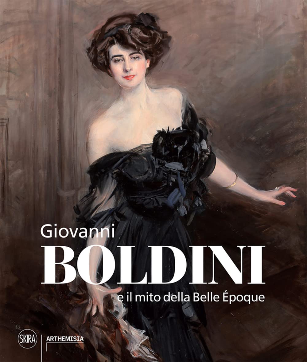 Giovanni Boldini e il mito della Belle Époque book