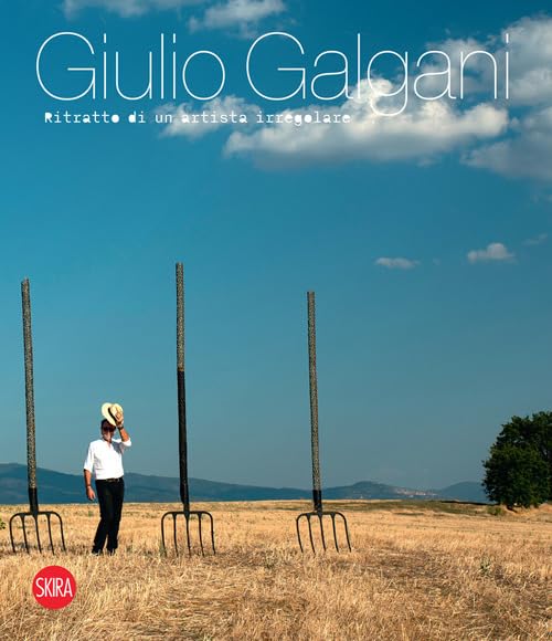 Giulio Galgani. Ritratto di un artista irregolare book