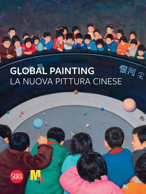 Global painting. La nuova pittura cinese book