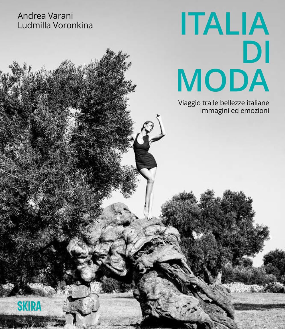 Italia di moda. Viaggio tra le bellezze italiane. Immagini ed emozioni book