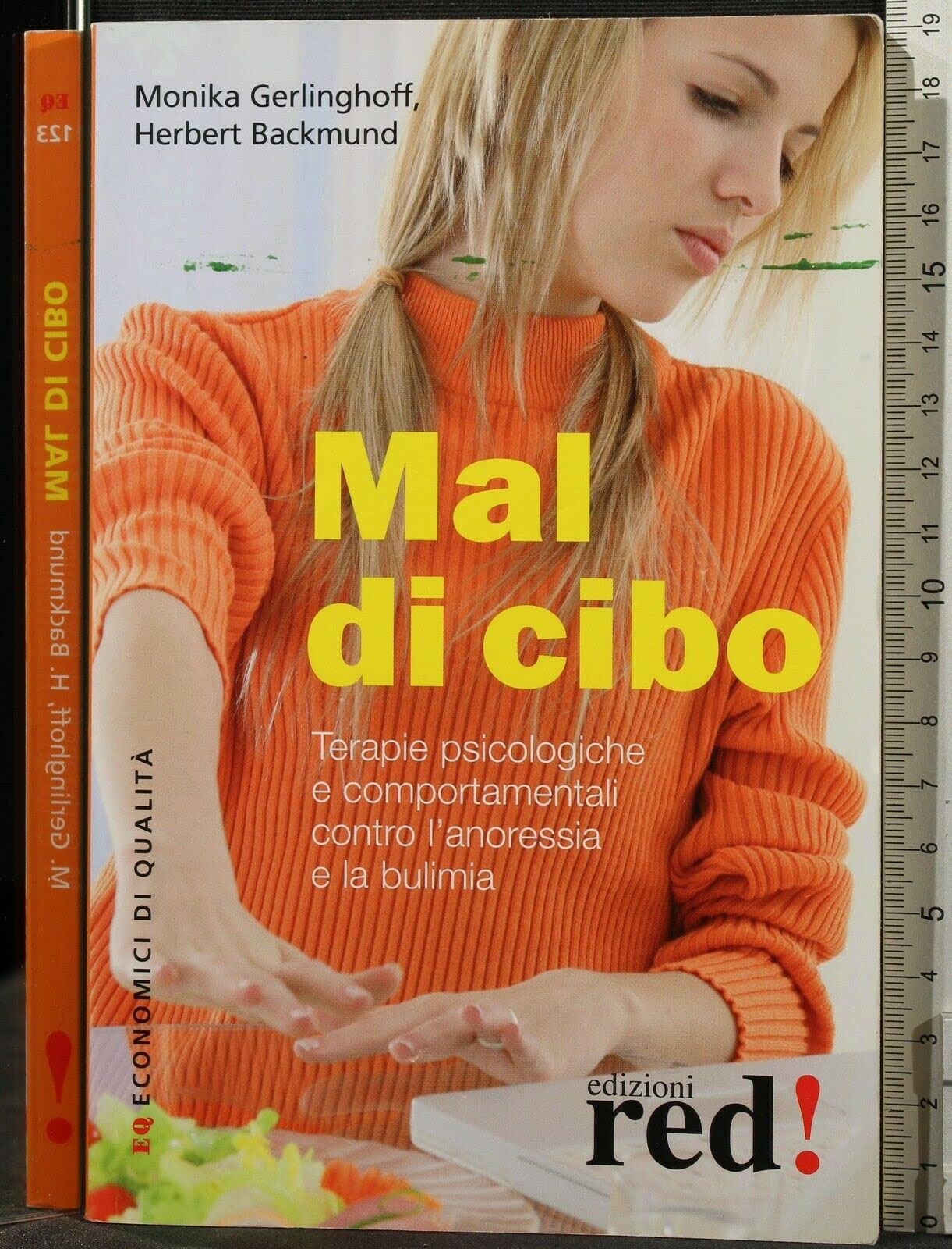 Mal di cibo. Terapie psicologiche e comportamentali contro l'anoressia e la bulimia book