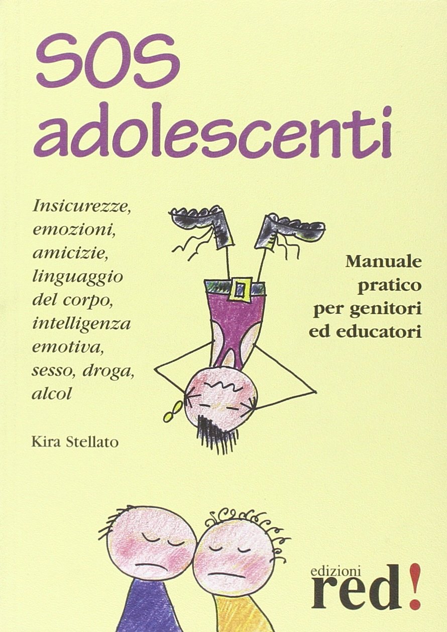SOS adolescenti. Manuale pratico per genitori ed educatori book