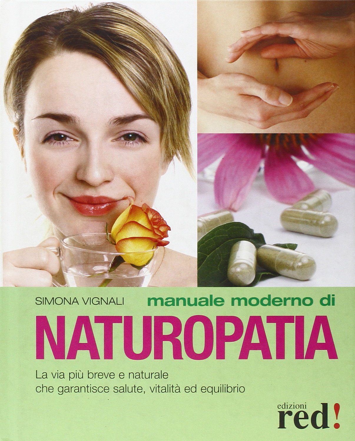 Manuale moderno di naturopatia (Grandi manuali) Health, Nutrition & Fitness