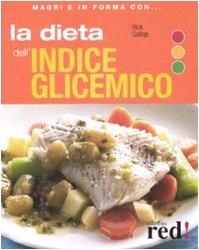 La dieta dell'indice glicemico (Magri e in forma con..., Band 17) Leisure, Home & Garden
