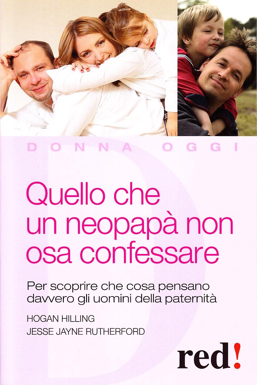 Quello che un neopapà non osa confessare book
