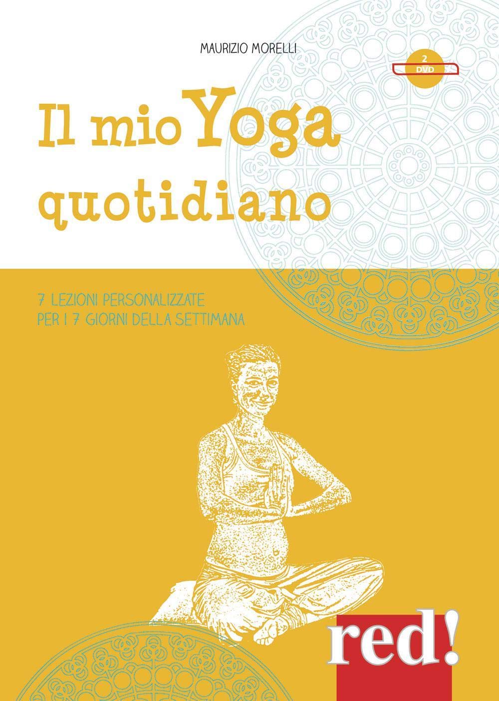 Il mio yoga quotidiano. 2 DVD Health, Nutrition & Fitness