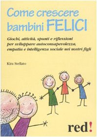 Come crescere bambini felici Parents & Children