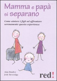 Mamma e papà si separano. Come aiutare ad affrontare serenamente questa esperienza book