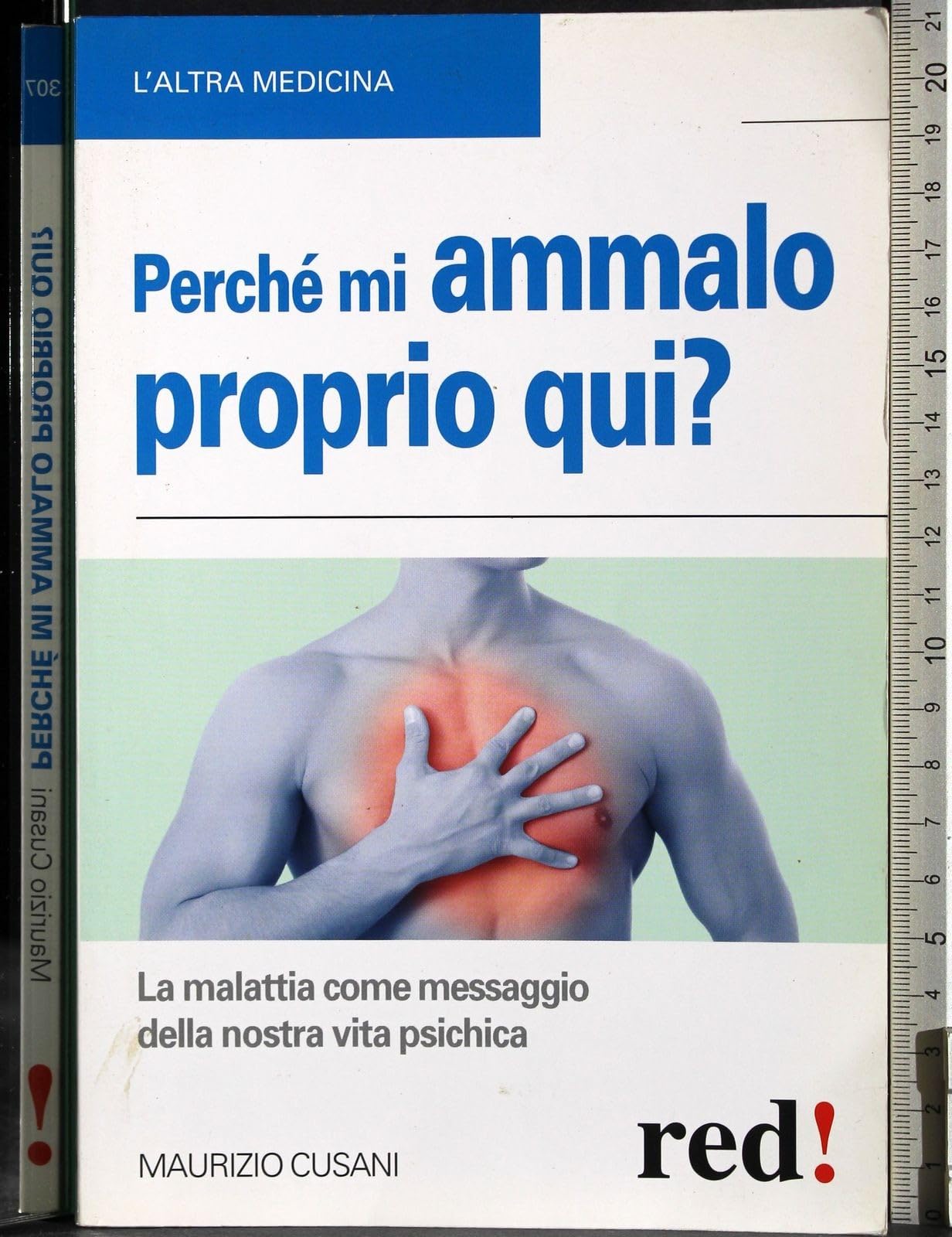 Perché mi ammalo proprio qui? La malattia come messaggio della nostra vita psichica Health, Nutrition & Fitness