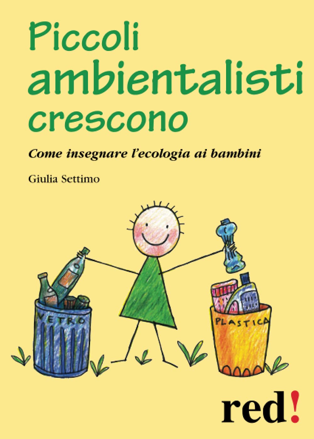 Piccoli ambientalisti crescono: Come insegnare l'ecologia ai bambini book