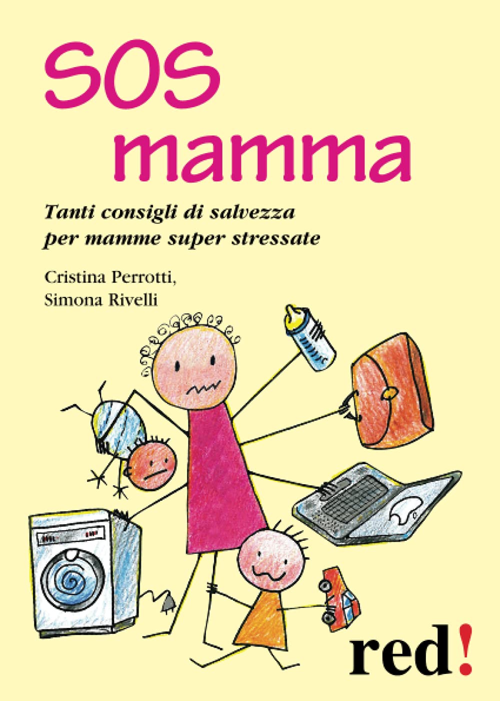 SOS mamma: Tanti consigli di salvezza per mamme super stressate book