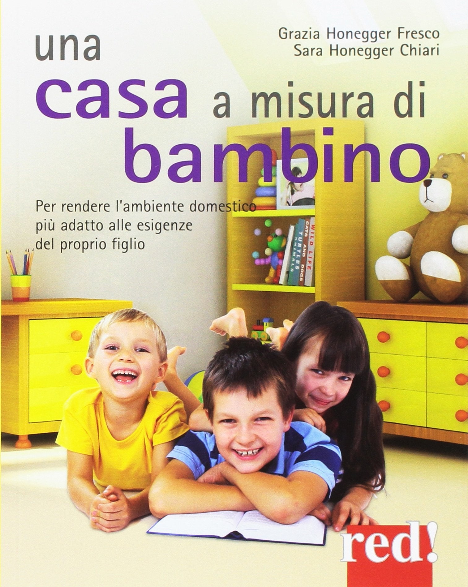 Una casa a misura di bambino. Per rendere l'ambiente domestico più adatto alle esigenze del proprio figlio (Economici di qualità, Band 169) Home & Household